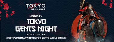 Gents Night @ Tokyo Grill & Bar 