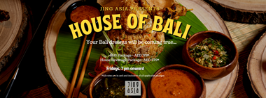 House Of Bali @ Jing Asia 