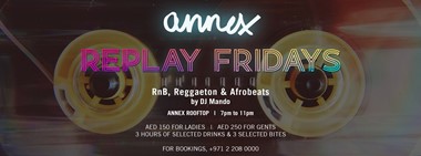 Replay Fridays @ Annex 