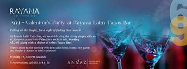 Anti-Valentine’s Evening @ Rayana Latin Tapas Bar