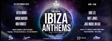 Ibiza Anthems Pool Party @ Yas Beach