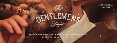 The Gentlemen’s Night @ BOA Steakhouse 