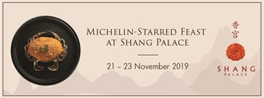 Michelin- Starred Feast @ Shangri-La 