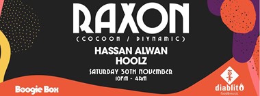 Boogie Box presents Raxon @ Diablito