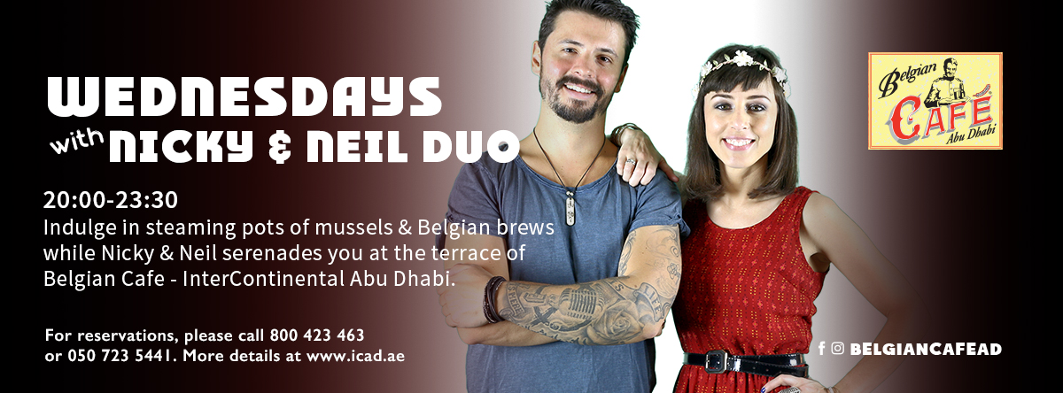 Wednesdays with Nicky & Neil Duo @ Belgian Café – InterContinental Abu Dhab
